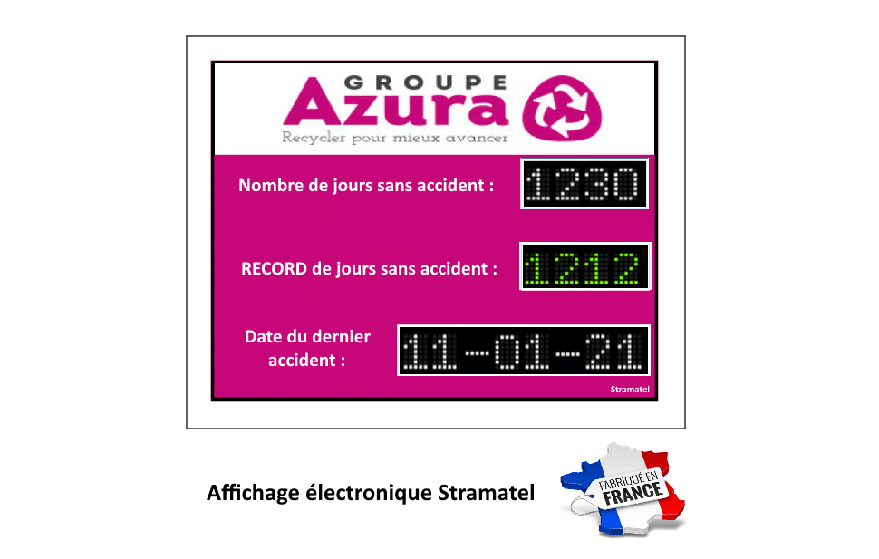 Panneau nombre de jours sans accidents de travail pour affichage sécurité Stramatel sur site industriel Azura