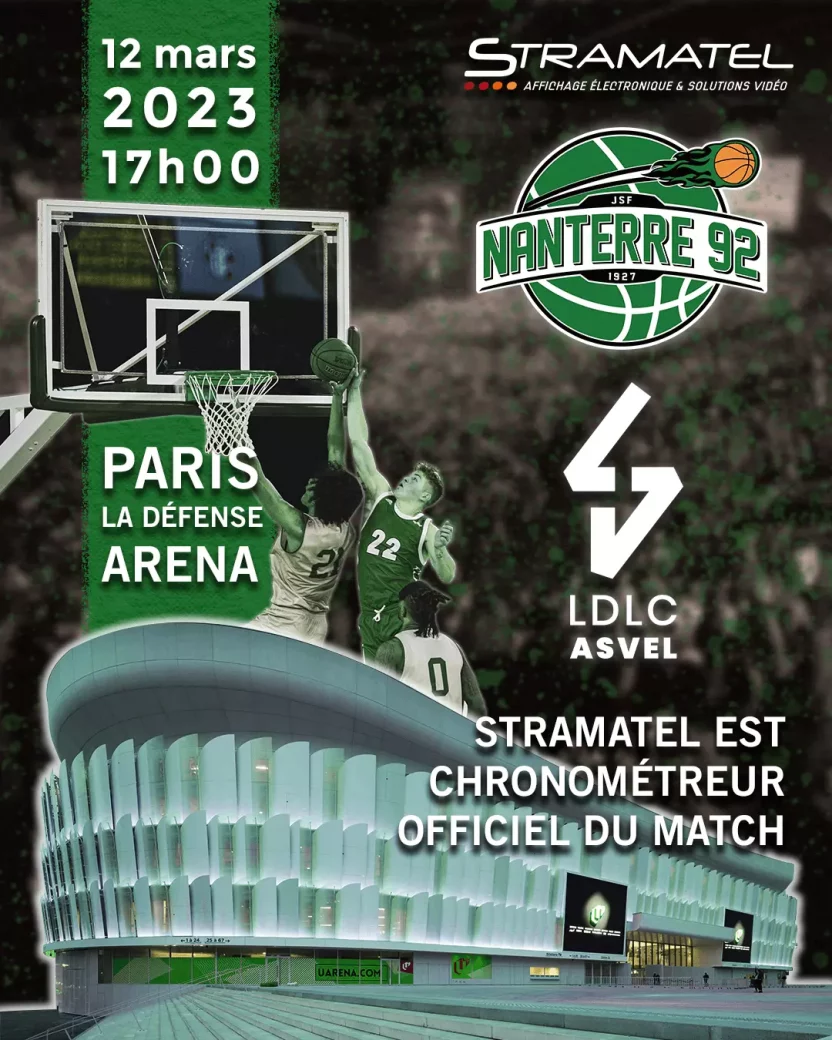 annonce du match Nanterre 92 contre ASVEL à la U Arena et Stramatel chronométreur officiel du match de basket